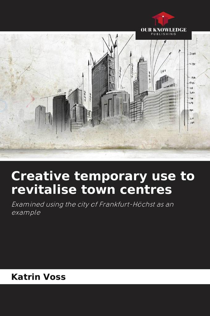 Creative temporary use to revitalise town centres