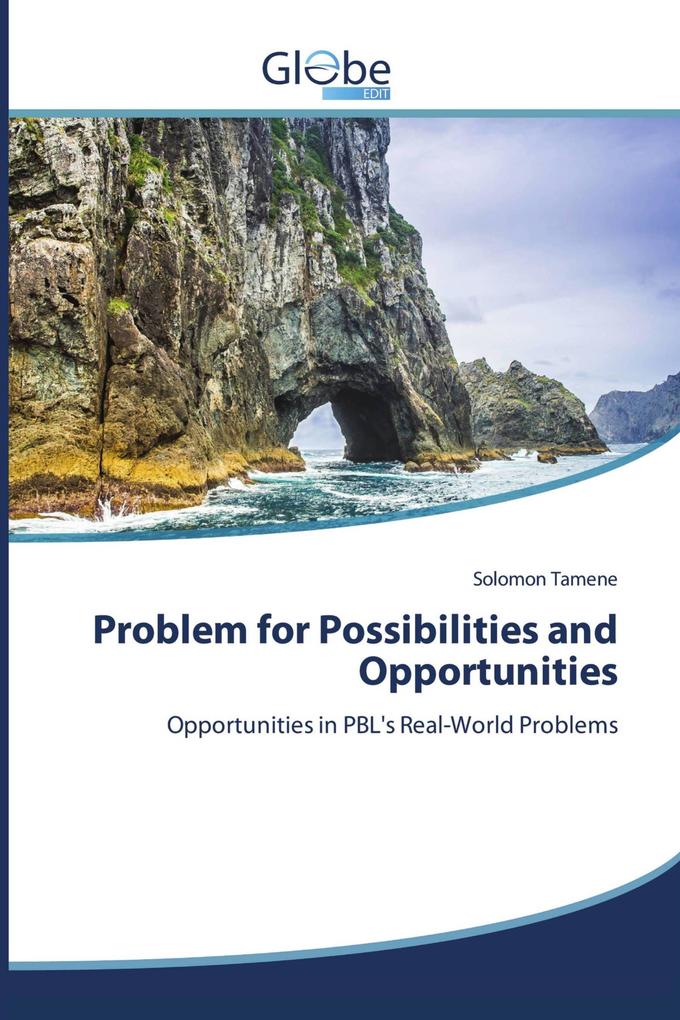 Problem for Possibilities and Opportunities