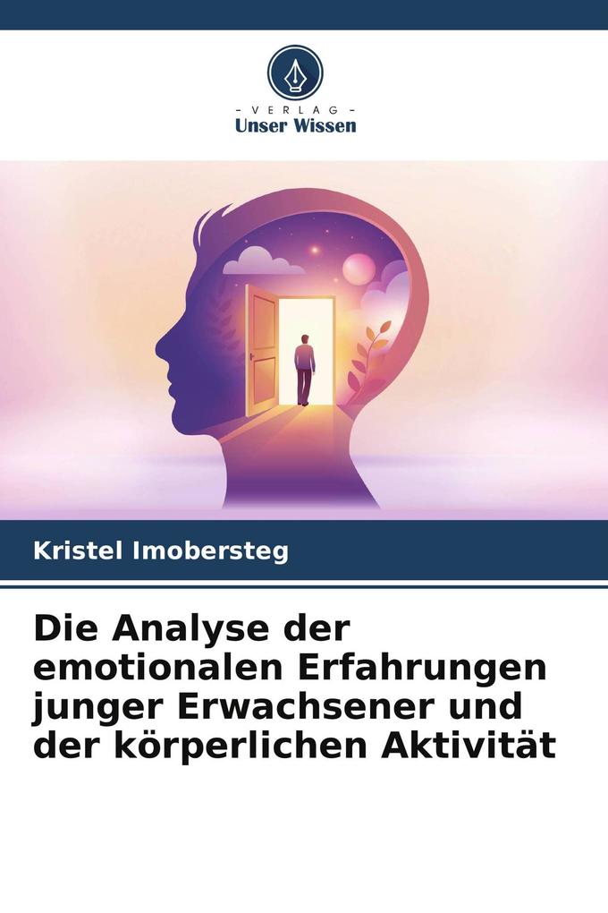 Die Analyse der emotionalen Erfahrungen junger Erwachsener und der körperlichen Aktivität