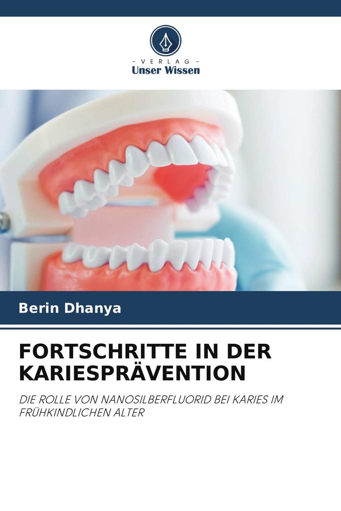 FORTSCHRITTE IN DER KARIESPRÄVENTION