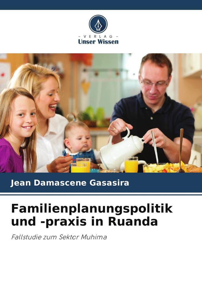 Familienplanungspolitik und -praxis in Ruanda