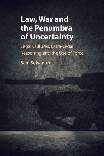 Law War and the Penumbra of Uncertainty