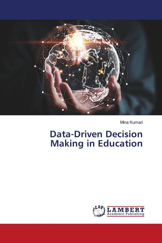 Data-Driven Decision Making in Education