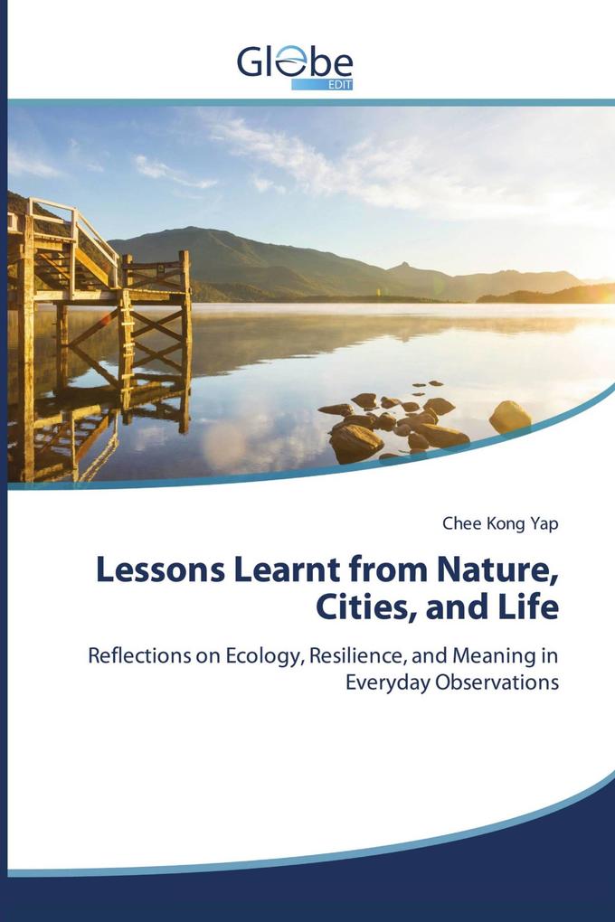 Lessons Learnt from Nature Cities and Life