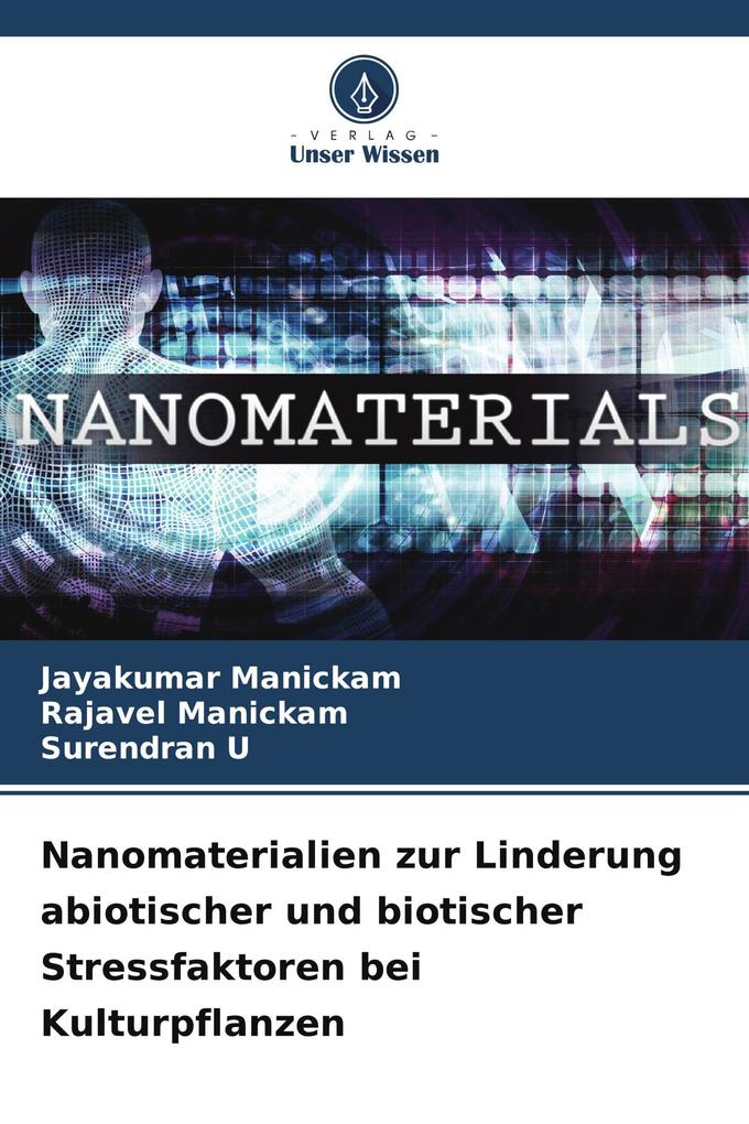 Nanomaterialien zur Linderung abiotischer und biotischer Stressfaktoren bei Kulturpflanzen