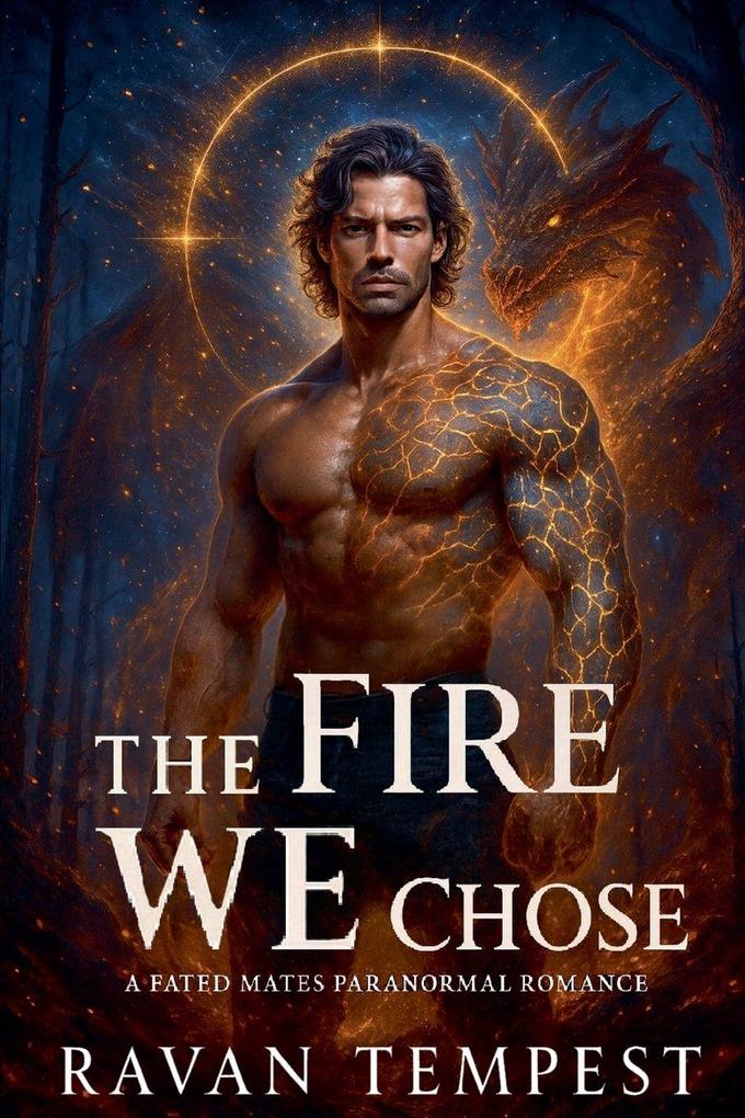 The Fire We Chose