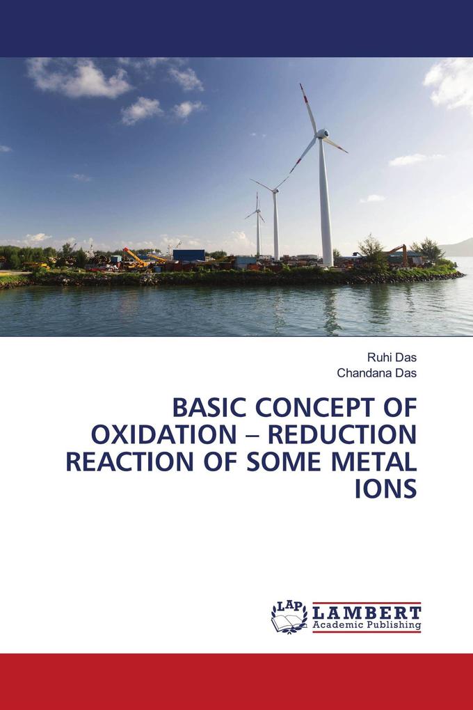 BASIC CONCEPT OF OXIDATION - REDUCTION REACTION OF SOME METAL IONS