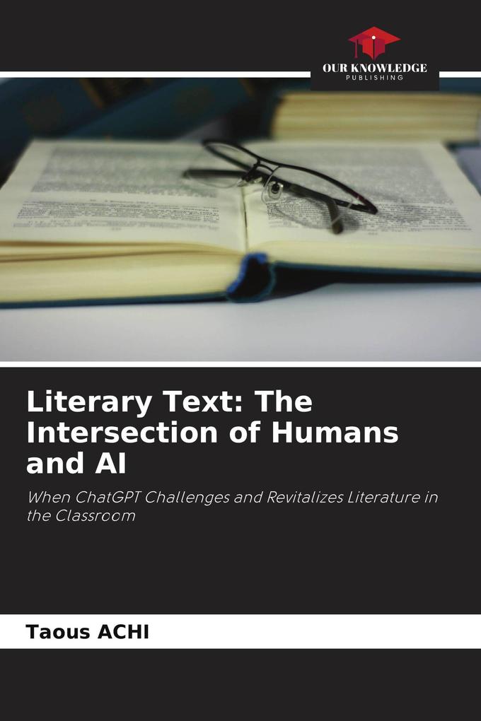 Literary Text: The Intersection of Humans and AI