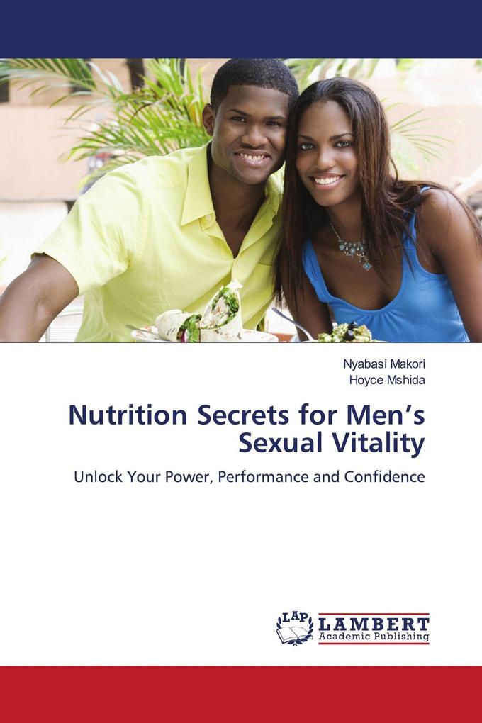 Nutrition Secrets for Men's Sexual Vitality