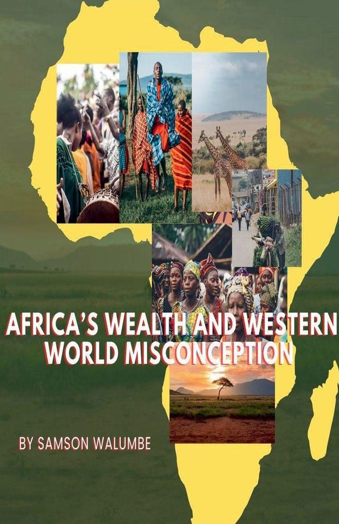 Africa's wealth and Western World Misconception