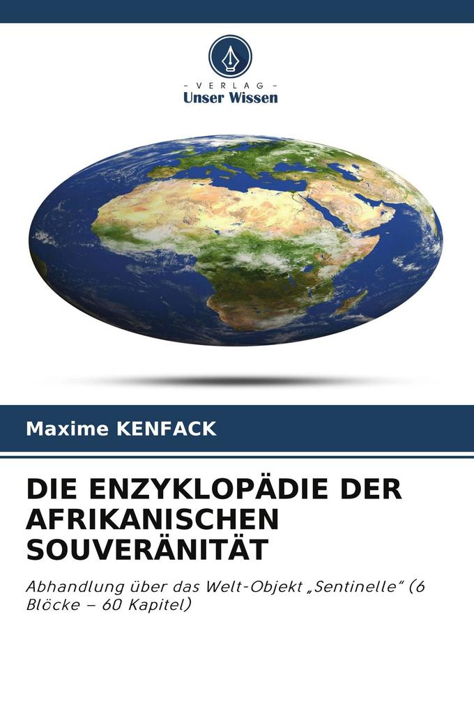 DIE ENZYKLOPÄDIE DER AFRIKANISCHEN SOUVERÄNITÄT