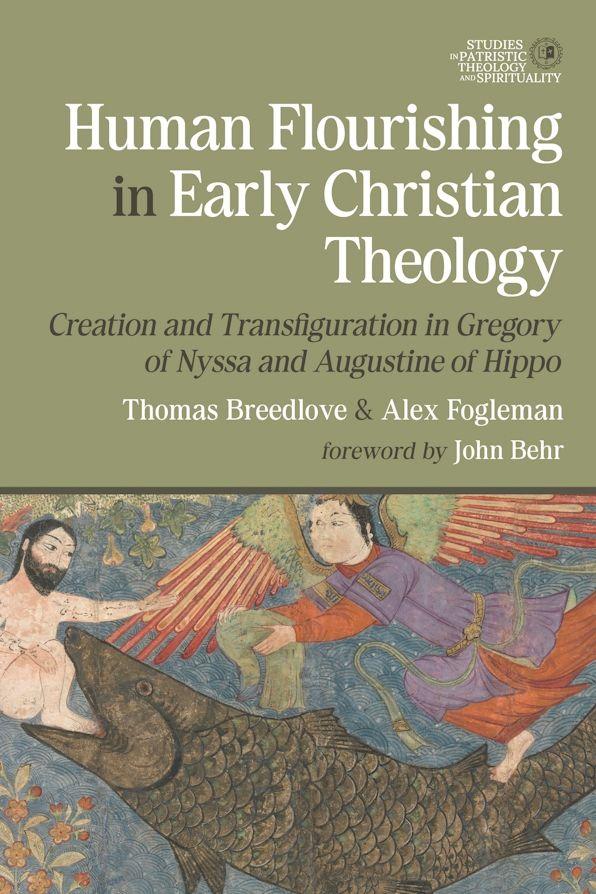 Human Flourishing in Early Christian Theology