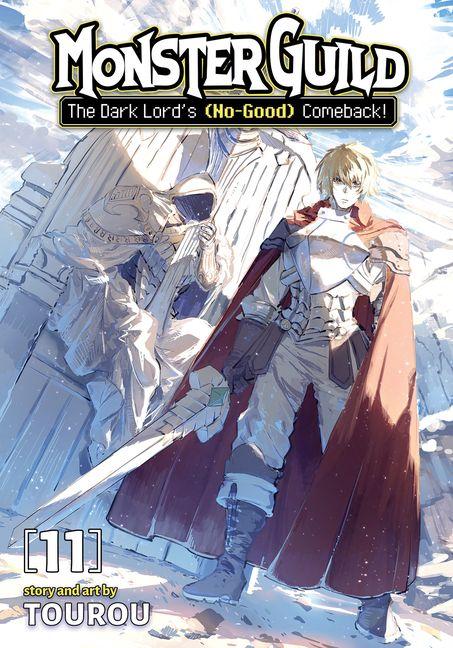 Monster Guild: The Dark Lord''s (No-Good) Comeback! Vol. 11