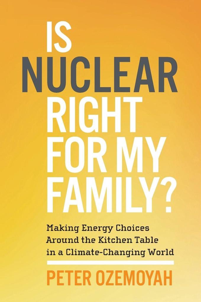 Is Nuclear Right for My Family?