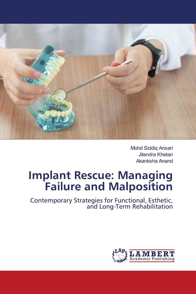 Implant Rescue: Managing Failure and Malposition
