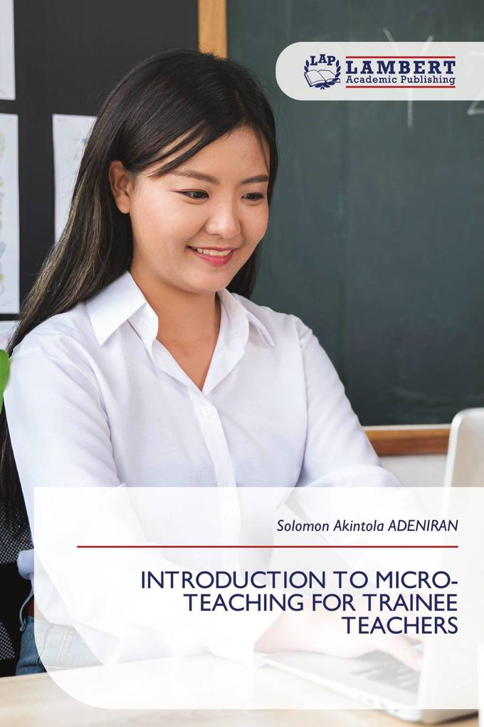 INTRODUCTION TO MICRO-TEACHING FOR TRAINEE TEACHERS