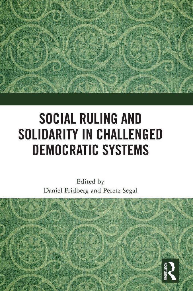 Social Ruling and Solidarity in Challenged Democratic Systems