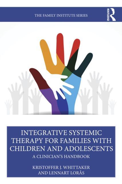 Integrative Systemic Therapy for Families with Children and Adolescents