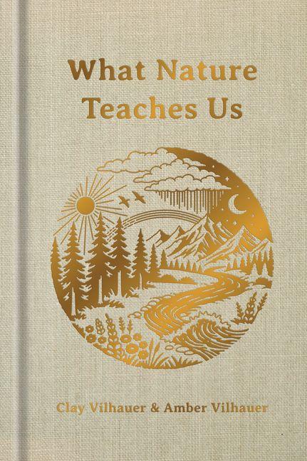 What Nature Teaches Us