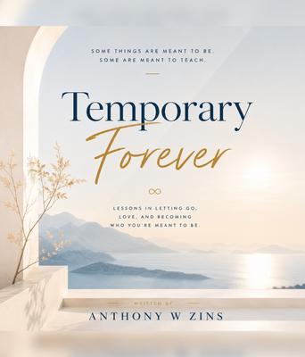 Temporary Forever