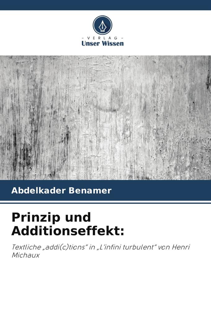 Prinzip und Additionseffekt: