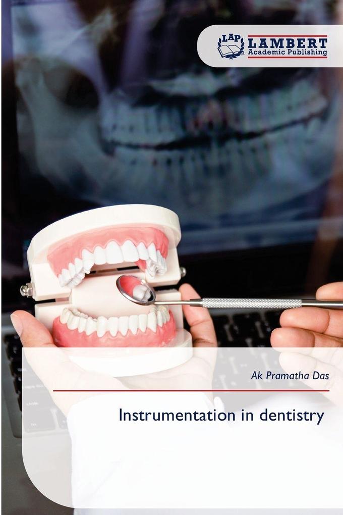 Instrumentation in dentistry