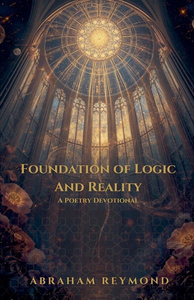 Foundation of Logic And Reality