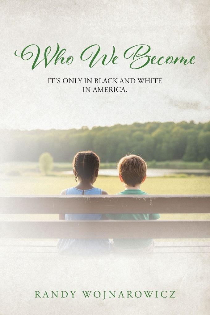 Who We Become