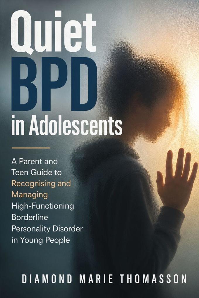 Quiet BPD in Adolescents