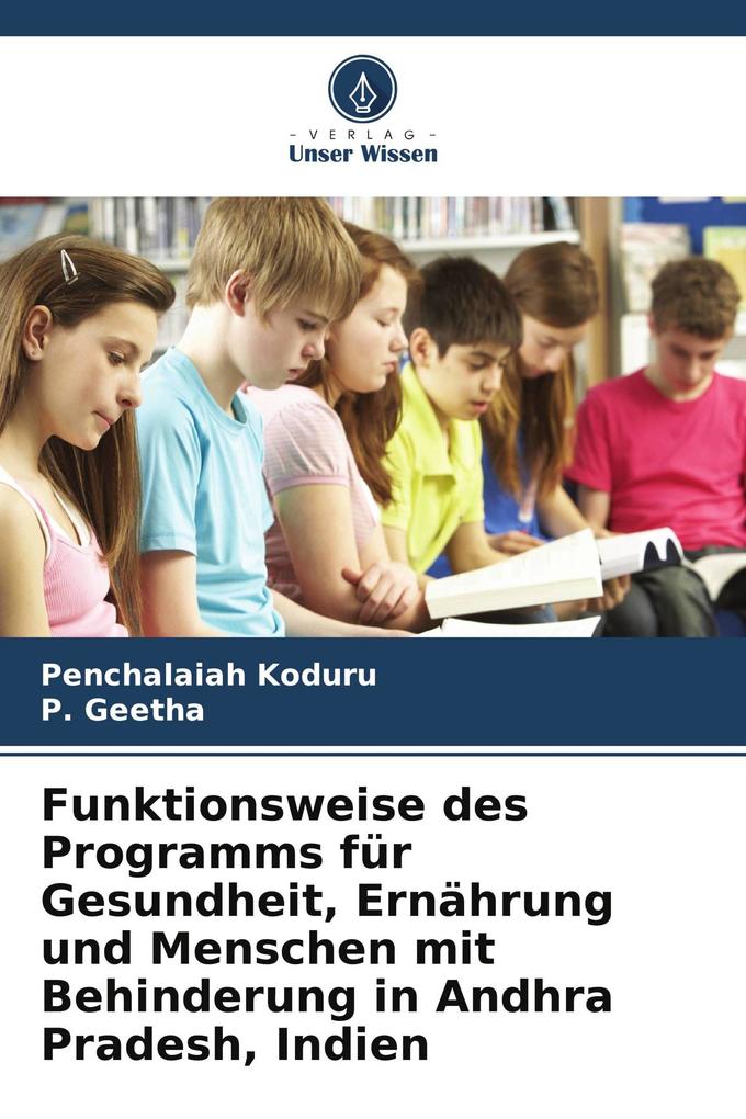 Funktionsweise des Programms für Gesundheit Ernährung und Menschen mit Behinderung in Andhra Pradesh Indien
