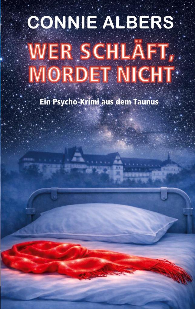 Wer schläft mordet nicht