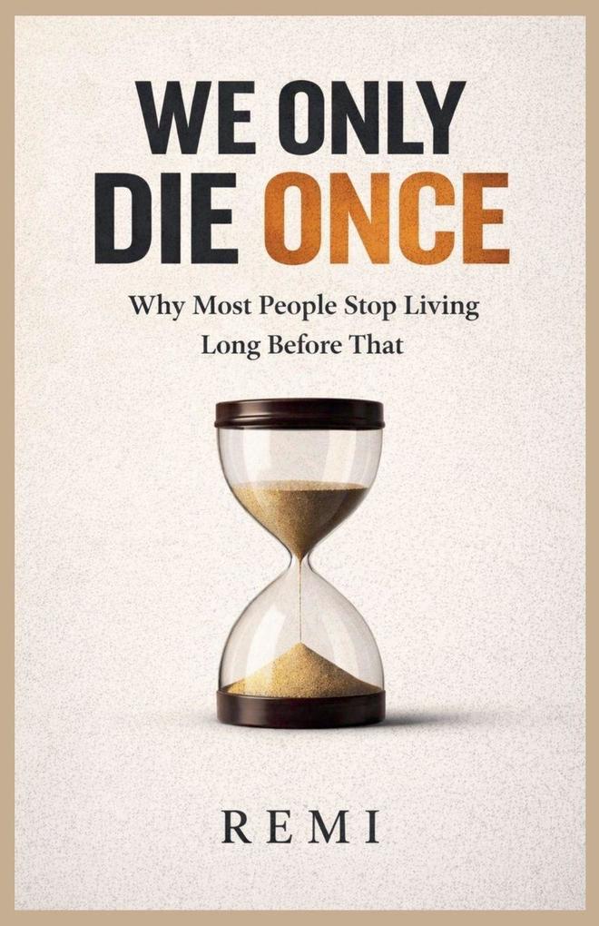 We Only DIE Once
