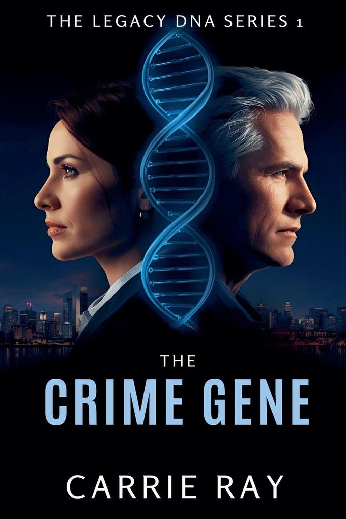 The Crime Gene