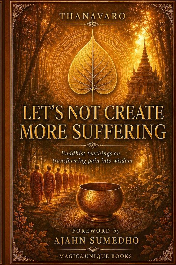 LET'S NOT CREATE MORE SUFFERING