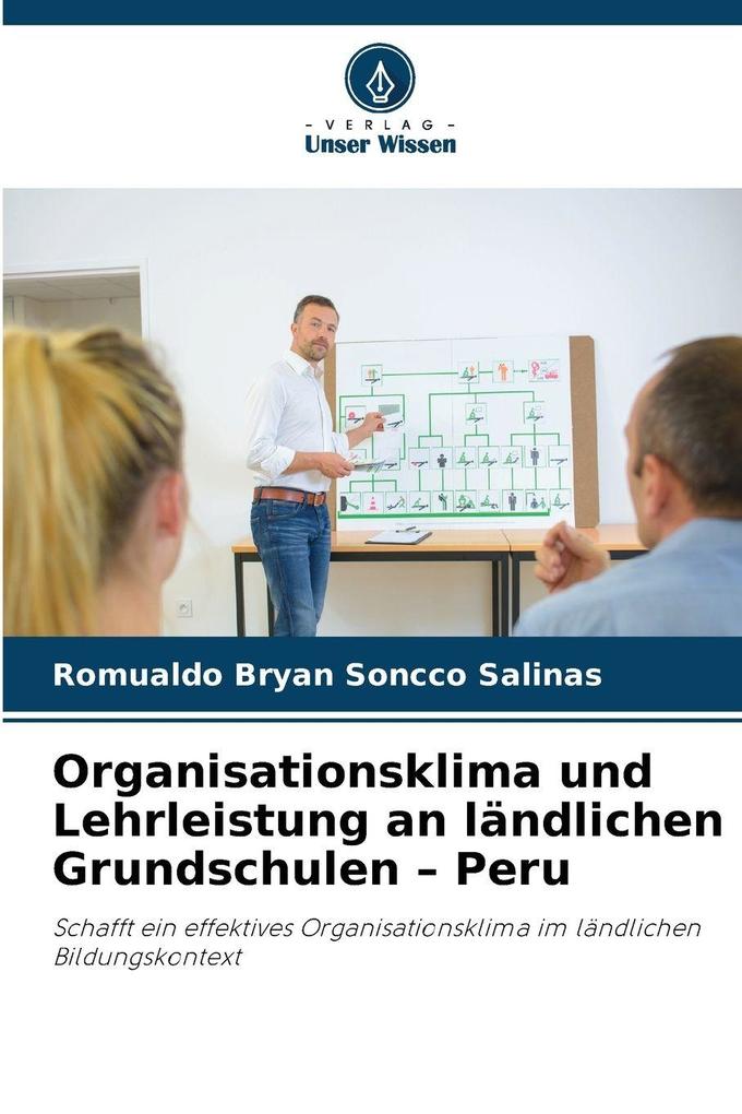 Organisationsklima und Lehrleistung an ländlichen Grundschulen - Peru