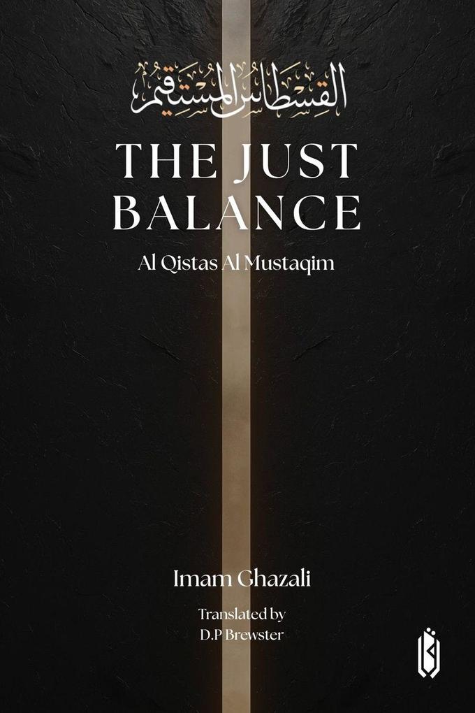 The Just Balance - Al Qistas Al Mustaqim