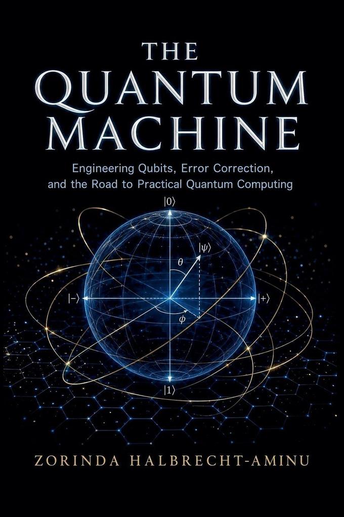 The Quantum Machine