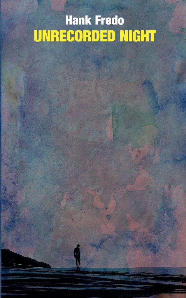 Unrecorded Night