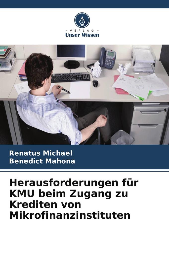 Herausforderungen für KMU beim Zugang zu Krediten von Mikrofinanzinstituten