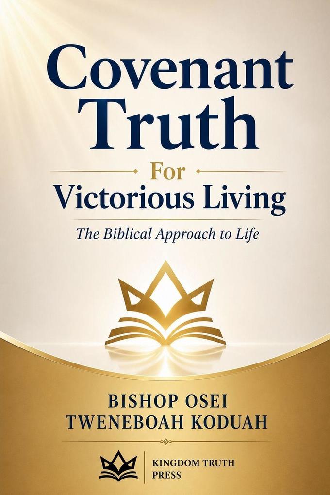 Covenant Truth for Victorious Living