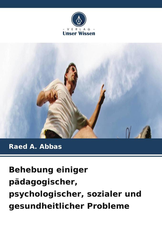 Behebung einiger pädagogischer psychologischer sozialer und gesundheitlicher Probleme