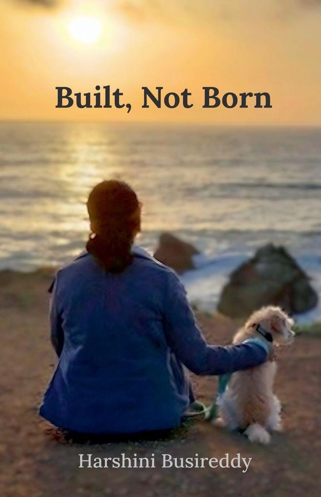 Built Not Born