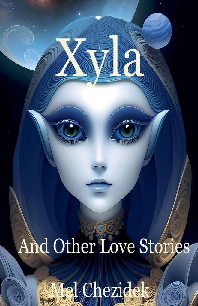 Xyla And Other Love Stories