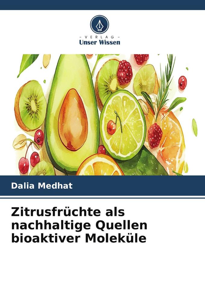 Zitrusfrüchte als nachhaltige Quellen bioaktiver Moleküle