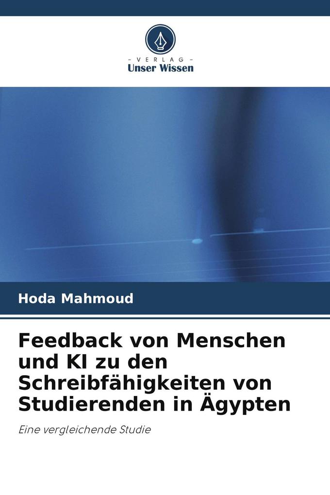 Feedback von Menschen und KI zu den Schreibfähigkeiten von Studierenden in Ägypten