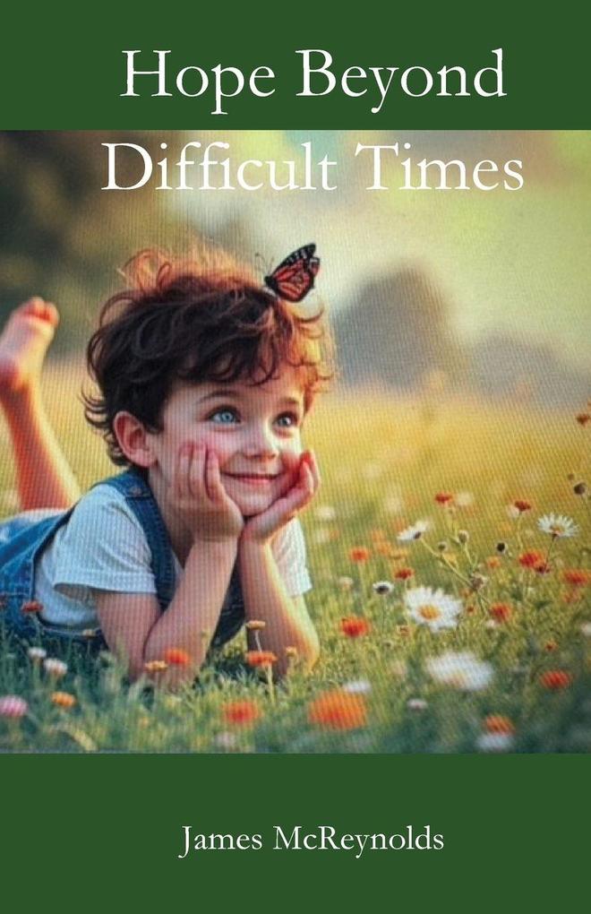 Hope Beyond Difficult Times
