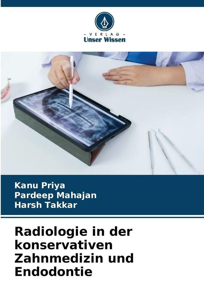 Radiologie in der konservativen Zahnmedizin und Endodontie