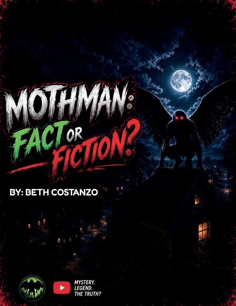 Mothman Fact or Fiction?