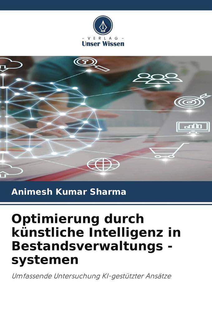 Optimierung durch künstliche Intelligenz in Bestandsverwaltungs - systemen