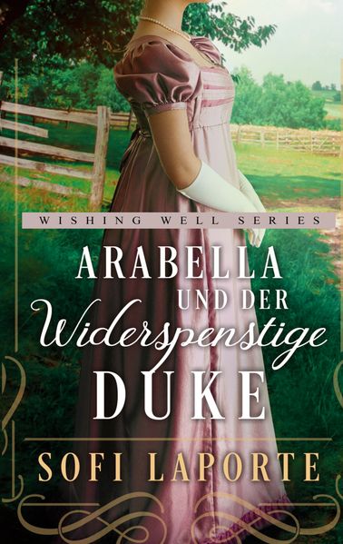 Arabella und der widerspenstige Duke